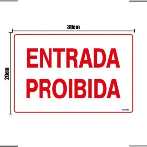 Placa de Sinalização Entrada Proibida 29x20cm Segurança e Controle de Acesso